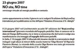 2007 - 23 giugno 2007 - NO site, NO time- vernissage virtuale ad energia parallela e contraria